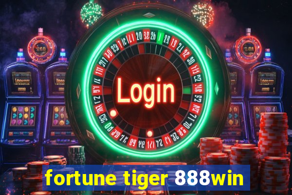 fortune tiger 888win